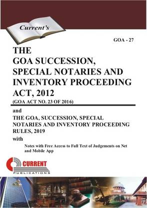 THE GOA SUCCESSION, SPECIAL NOTARIES AND INVENTORY PROCEEDING ACT, 2012 [Edn :2020]