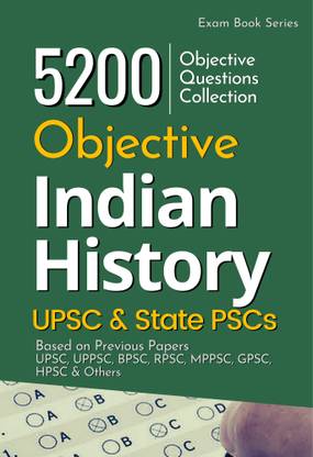 Objective Indian History - UPSC & State PSCs - 5200+ Questions