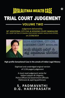 JAYALALITHAA WEALTH CASE  - TRIAL COURT JUDGEMENT – VOLUME TWO