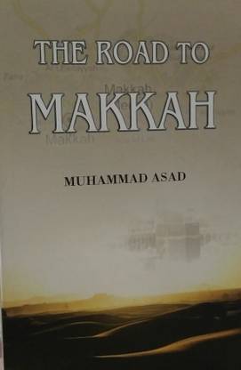 The Road To MAKKAH