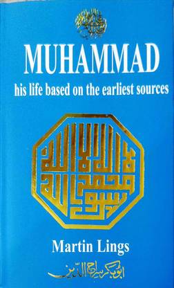 MUHAMMAD His Life Based On The Earliest Sources