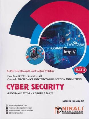 CYBER SECURITY - For DBATU - Semester 7 - Final Year BTech Course in Electronics and Telecommunication (EXTC - Elective 4 - Group B) Engg