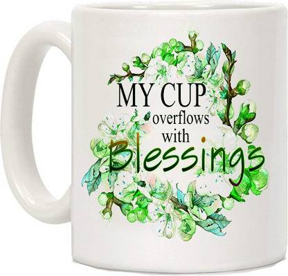 GCS CHRISTIAN COFFEE MUG - My Cup overflows with Blessings Ceramic Coffee Mug