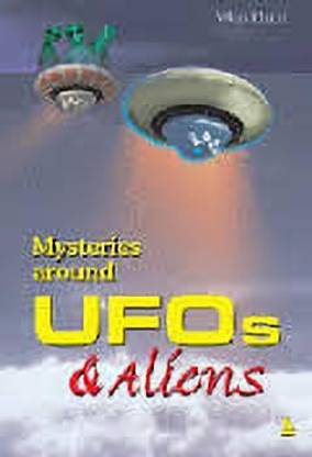 Mysteries Around UFOs and Aliens 01 Edition