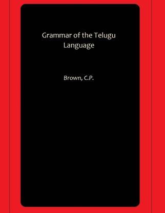 Grammar of the Telugu Language