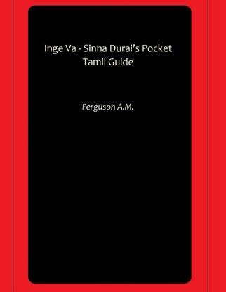 Inge Va - Sinna Durai’s Pocket Tamil Guide