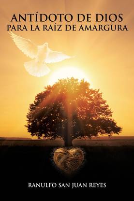 Antidoto de Dios Para La Raiz de Amargura