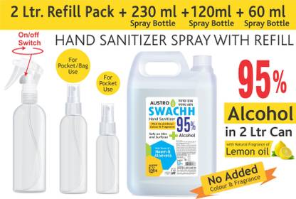 Austro Labs SWACHH 95% HAND SANITIZER SPRAY LIQUID 2 LITER REFILL PACK + 230 ML SPRAY BOTTLE + 100 ML SPRAY BOTTLE + 50 ML SPRAY BOTTLE (PACK OF 4) (2 LTR) (2 LITER) (2 LITRE) ETHYL ALCOHOL 95% Hand Sanitizer Bottle
