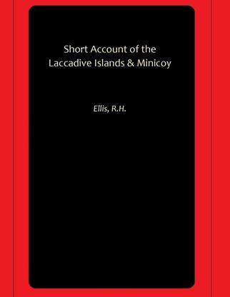 Short Account of the Laccadive Islands & Minicoy