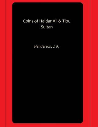 Coins of Haidar Ali & Tipu Sultan