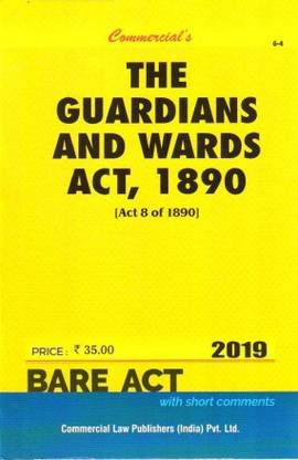 Guardian And Wards Act, 1890 (As Amended In 2010)