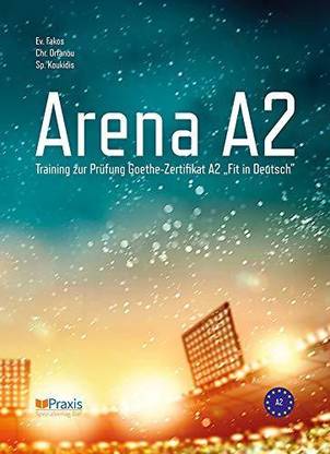 Arena A2 Training zur Prüfung Goethe-Zertifikat A2 "Fit in Deutsch with CD