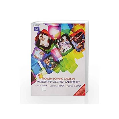 Problem- Solving Cases in Microsoft Access and Excel