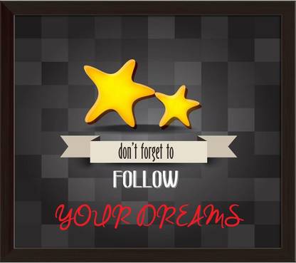 Artzfolio Don't Forget To Follow Your Dreams Tabletop Painting Dark Brown Frame 6.7inch x 6inch (17.1cms x 15.2cms) Digital Reprint 7 inch x 7.2 inch Painting
