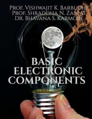 BASIC ELECTRONIC COMPONENTS