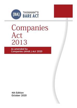 Taxmann's Companies Act 2013 - The Most Authentic and Comprehensive Book on Companies Act, 2013 (Bare Act) I 4th Edition | October 2020