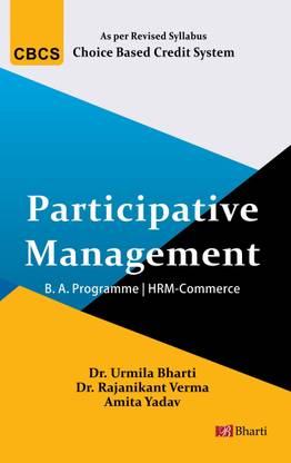 Participative Management (B. A. Programme HRM-Commerce) As Per Revised Syllabus Choice Based Credit System (Text Book)