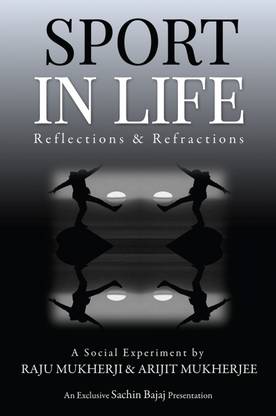 Sport in Life  - Reflections & Refractions