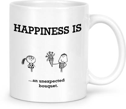 IDREAM Motivational Quote Printed - Happiness Is An Unexpected Bouquet Ceramic Coffee Mug