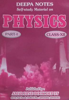 Deepa Class 12 Physics Part 1 Self Study Material On NCERT Solution & CBSE Syllabus