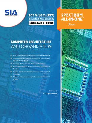 Computer Architecture And Organization, B.E/B.Tech V-Semester (R-17) (Anna University) Electronics And Communication Engineering (ECE) Latest 2020-21 Edition