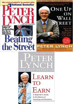 Combo Of Peter Lynch Books : Beating The Street, One Up On Wall Street And Learn To Earn