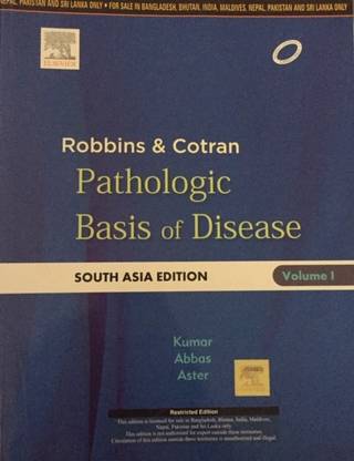 Robbins & Cotran Pathologic Basis of Disease:South Asia Edition