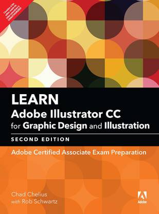 Learn Adobe Illustrator CC for Graphic Design and Illustration: Adobe Certified Associate Exam Preparation, 2/e