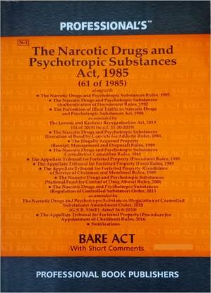 Professional's NDPS Narcotic Drugs & Psychotropic Substances Act, 1985 With Rules, Orders & Notifications - Bare Act 2020 Edition