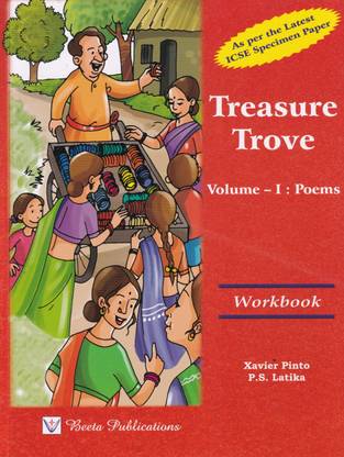 ICSE Treasure Trove Volume - 1, Poems Workbook