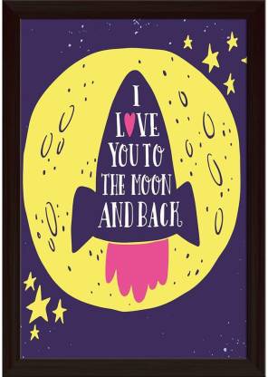 I Love You To The Moon & Back D6 Paper Poster Dark Brown Frame | Top Acrylic Glass 9inch x 13inch (22.9cms x 33cms) Paper Print