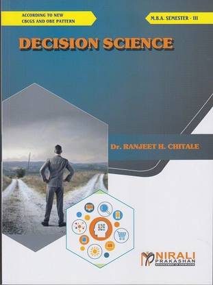 DECISION SCIENCE - MBA - Semester 3 - As per SPPU (Pune University) 2020 CBCS Pattern