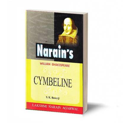 William Shakespeare : Cymbeline (English)-Text with Paraphrase, Scenewise Summary, Character-Sketches, Notes, Explanations, Questions and Answers