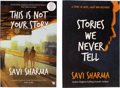 Savi Sharma Book Combo (This Is Not Your Story ,Stories We Never Tell)