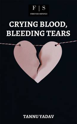 CRYING BLOOD, BLEEDING TEARS