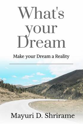 What's your Dream!!!