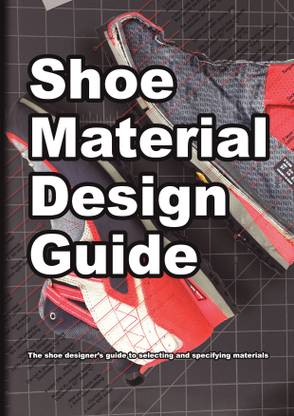 Shoe Material Design Guide  - A behind the scenes look at a real sneaker factor