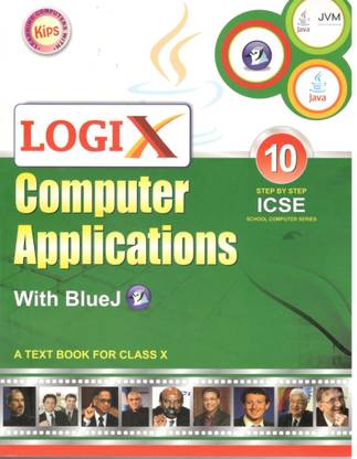 Kips Logix Computer Applications With Blue J for ICSE Class 10