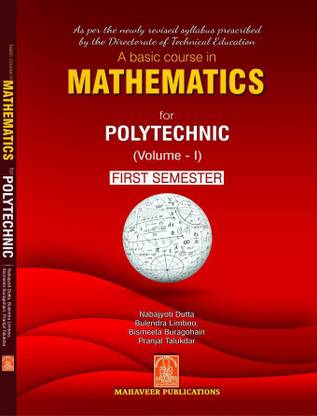 A Basic Course In Mathematics For Polytechnic Volume 1