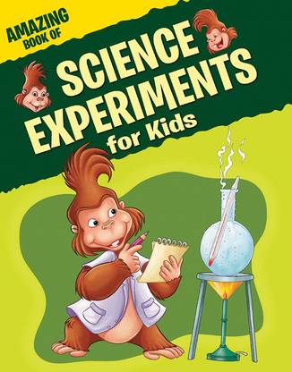Amazing Book of science experiments for Kids