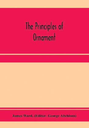 The principles of ornament