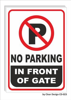 Clear Design No Parking Sign Board Front of gate Emergency Sign