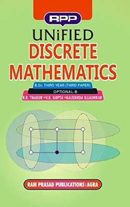 UNIFIED DISCRETE MATHEMATICS - B.SC IIIRD YEAR PAPER III (OPTIONAL)