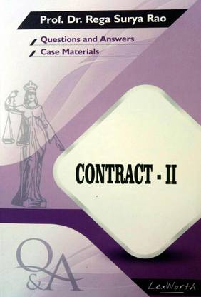 CONTRACT - II (Questions And Answers With Case Materials) By Prof. Dr. Rega Surya Rao / Useful For Law Exam Preparation / Latest