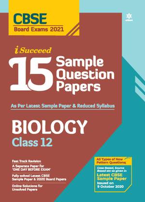 Cbse New Pattern 15 Sample Paper Biology Class 12 for 2021 Exam with Reduced Syllabus