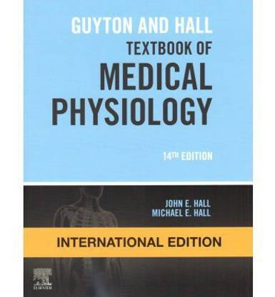 Guyton and Hall Textbook of Medical Physiology, International Edition