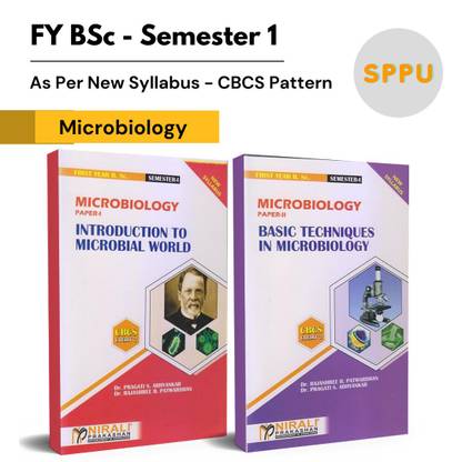 B.Sc. Microbiology - FY Semester 1 - As per SPPU's 2020 CBCS Pattern [INTRODUCTION TO MICROBIAL WORLD (Paper 1) , BASIC TECHNIQUES IN MICROBIOLOGY (Paper 2)]