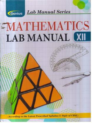 Genius Mathematics Lab Manual Class -Xii