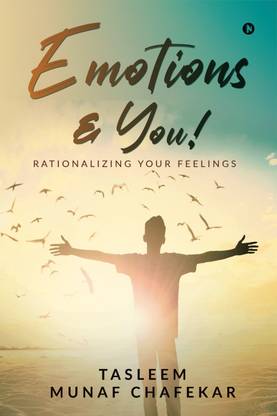 Emotions & You!  - Rationalizing Your Feelings