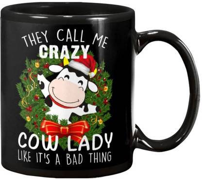 Sky Dot They Call Me Crazy Cow Lady Like It's A Bad Thing Christmas Gift Ceramic Coffee Mug